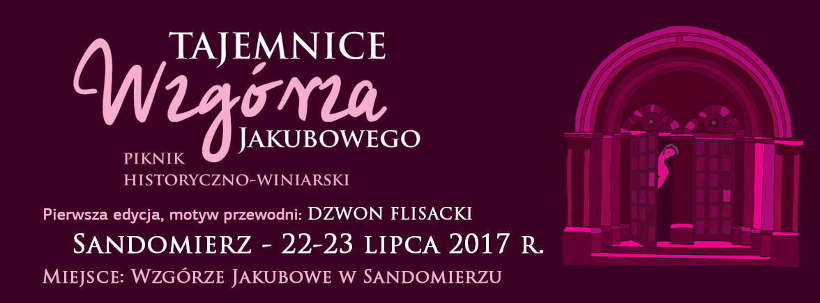 Piknik Historyczno - Winiarski "Tajemnice Wzgórza Jakubowego"