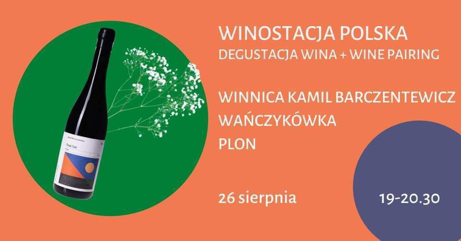 Degustacja i wine pairing. Winnica Kamil Barczentewicz