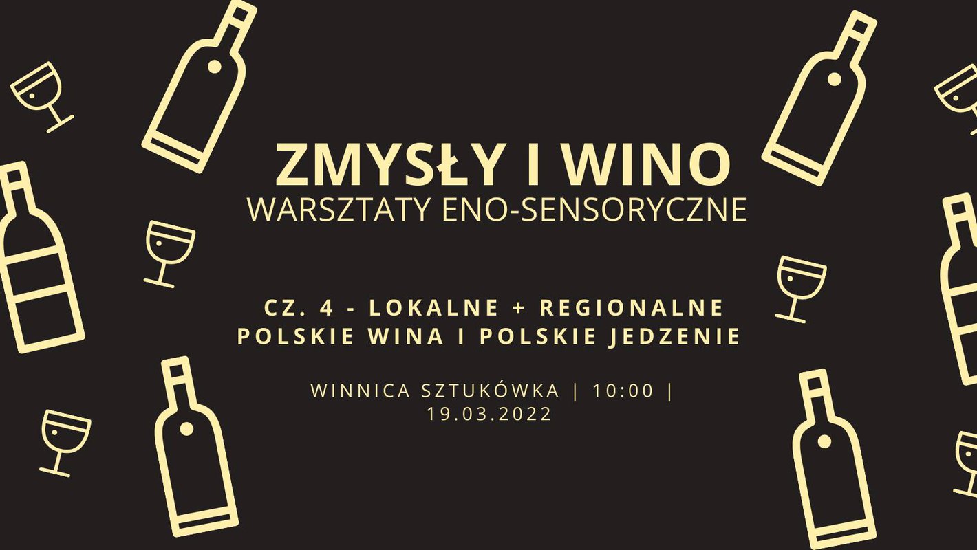 ZMYSŁY I WINO - warsztaty eno-sensoryczne, cz. 4