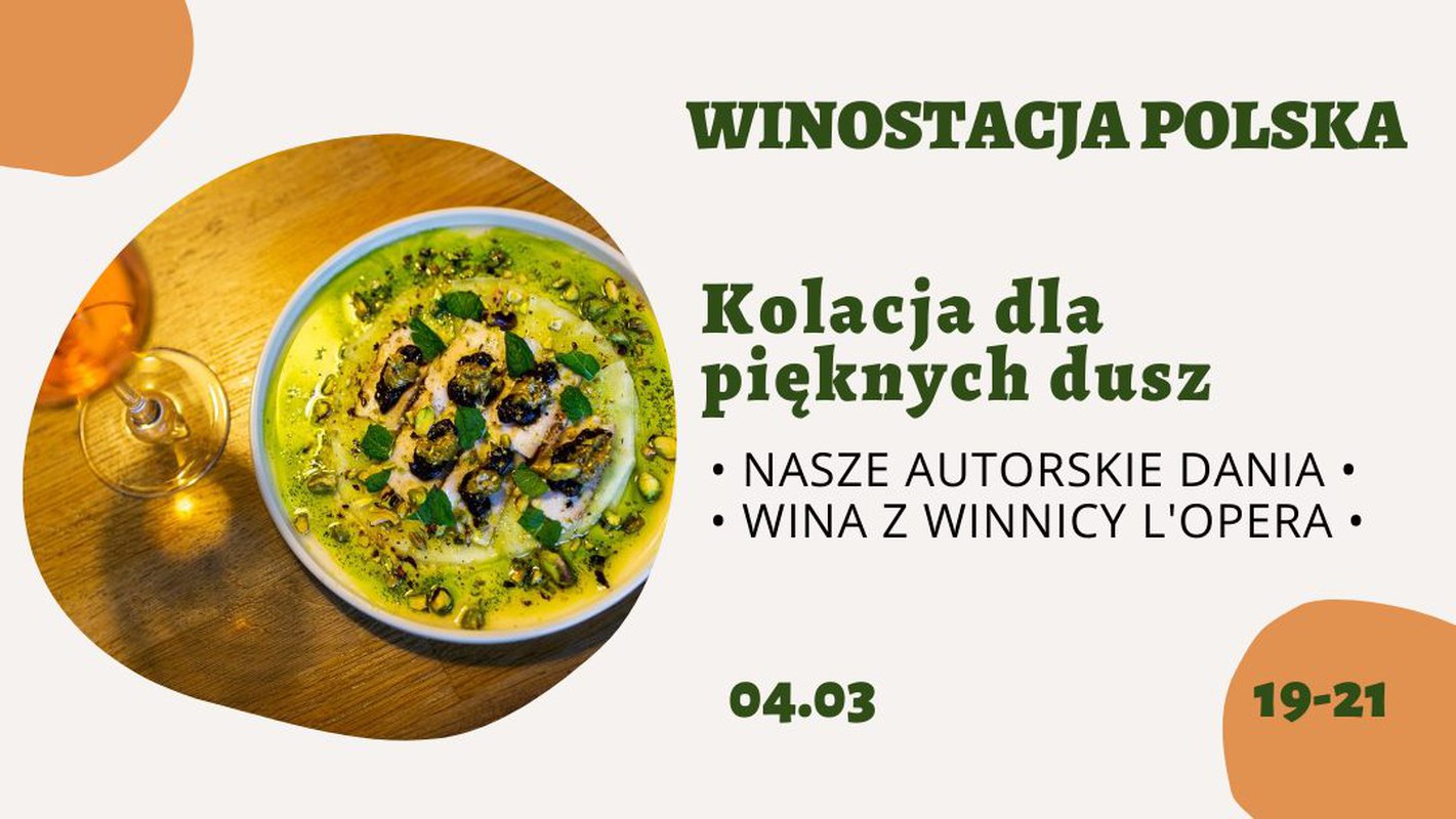 Kolacja dla pięknych dusz z Winnicą L'Opera