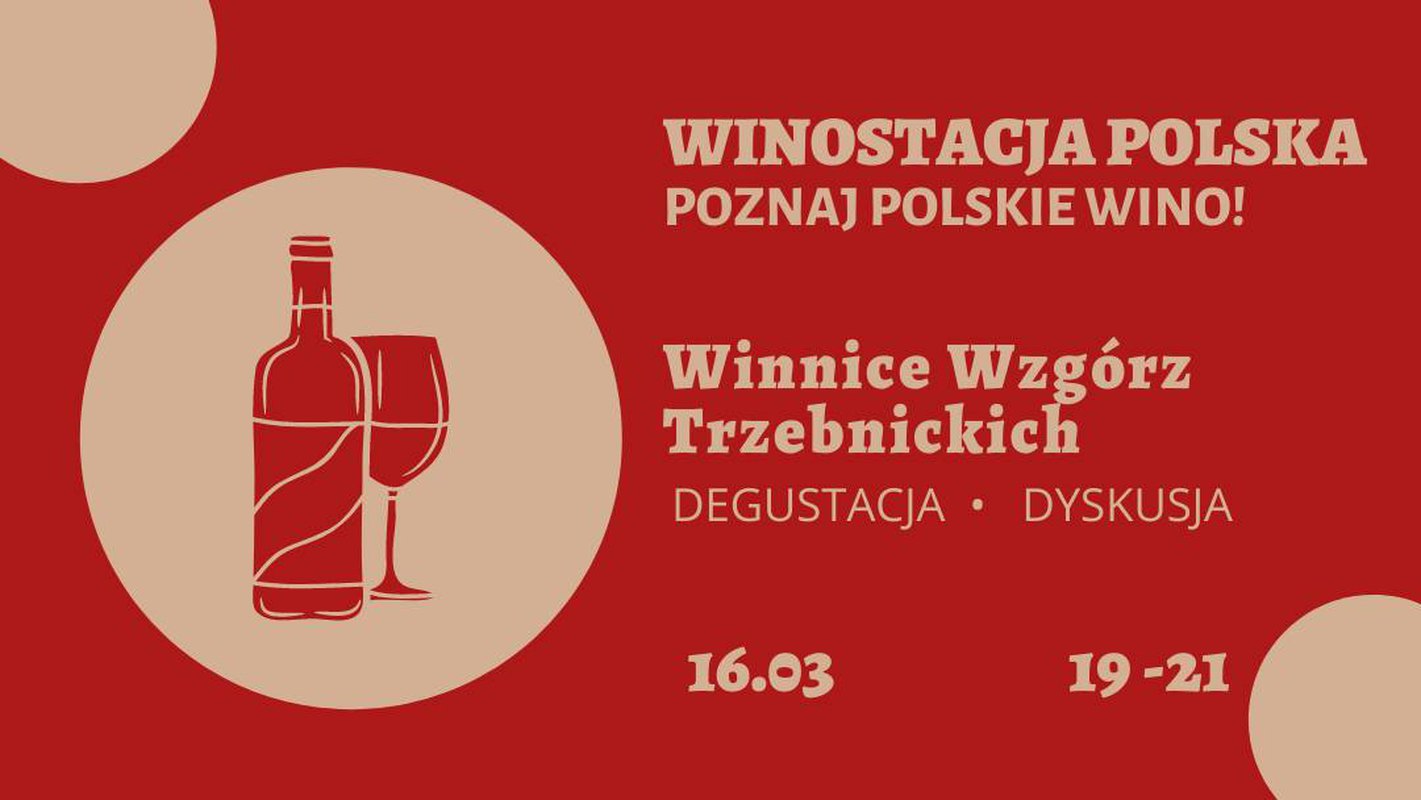 Poznaj Polskie Wino! Winnice Wzgórz Trzebnickich