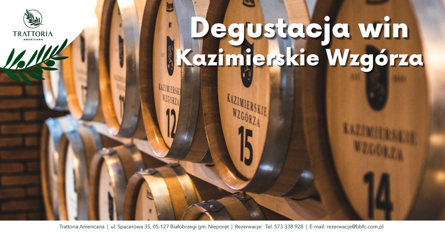 Degustacja win | Kazimierskie Wzgórza