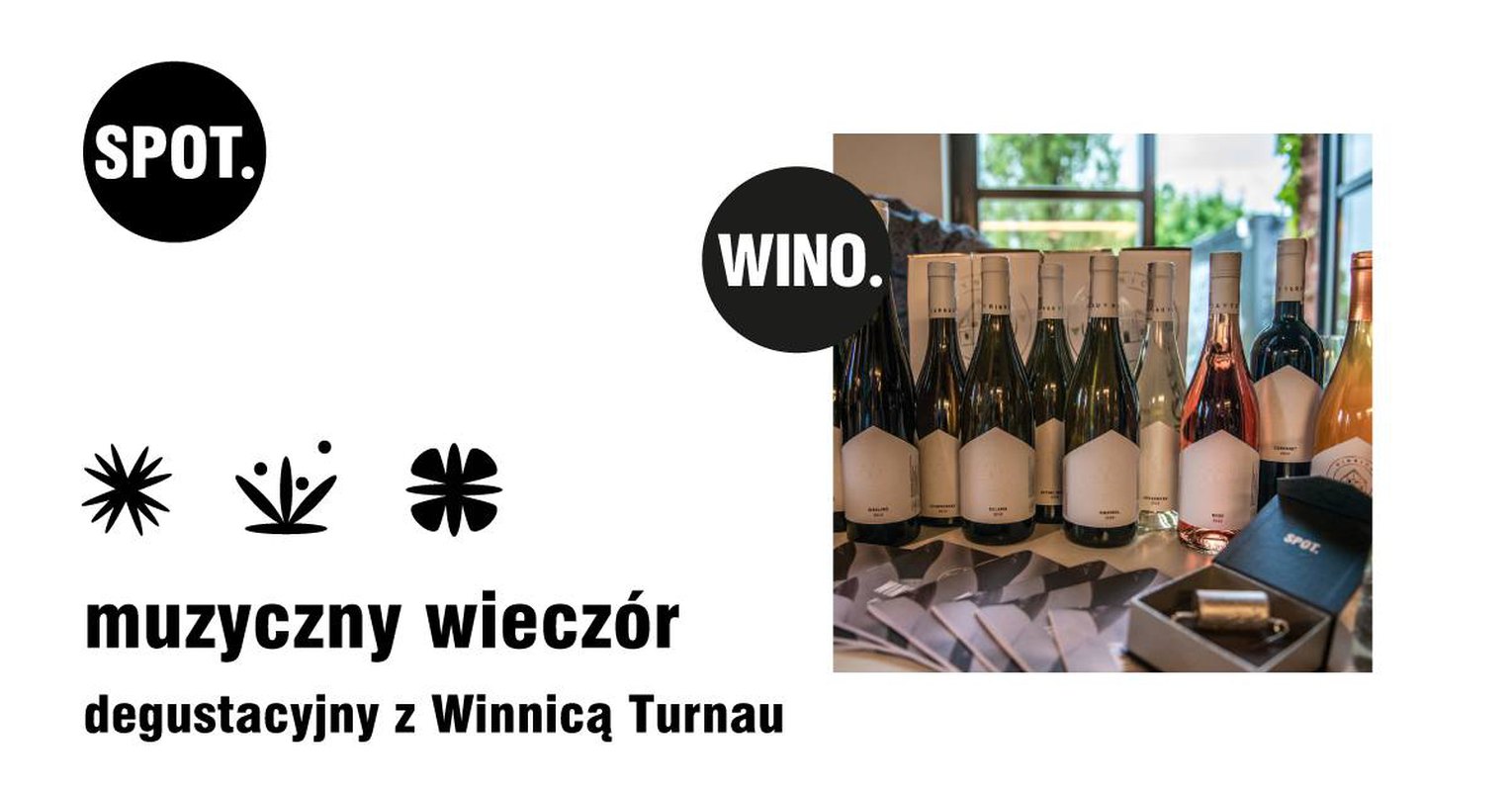 Muzyczny wieczór degustacyjny z Winnicą Turnau