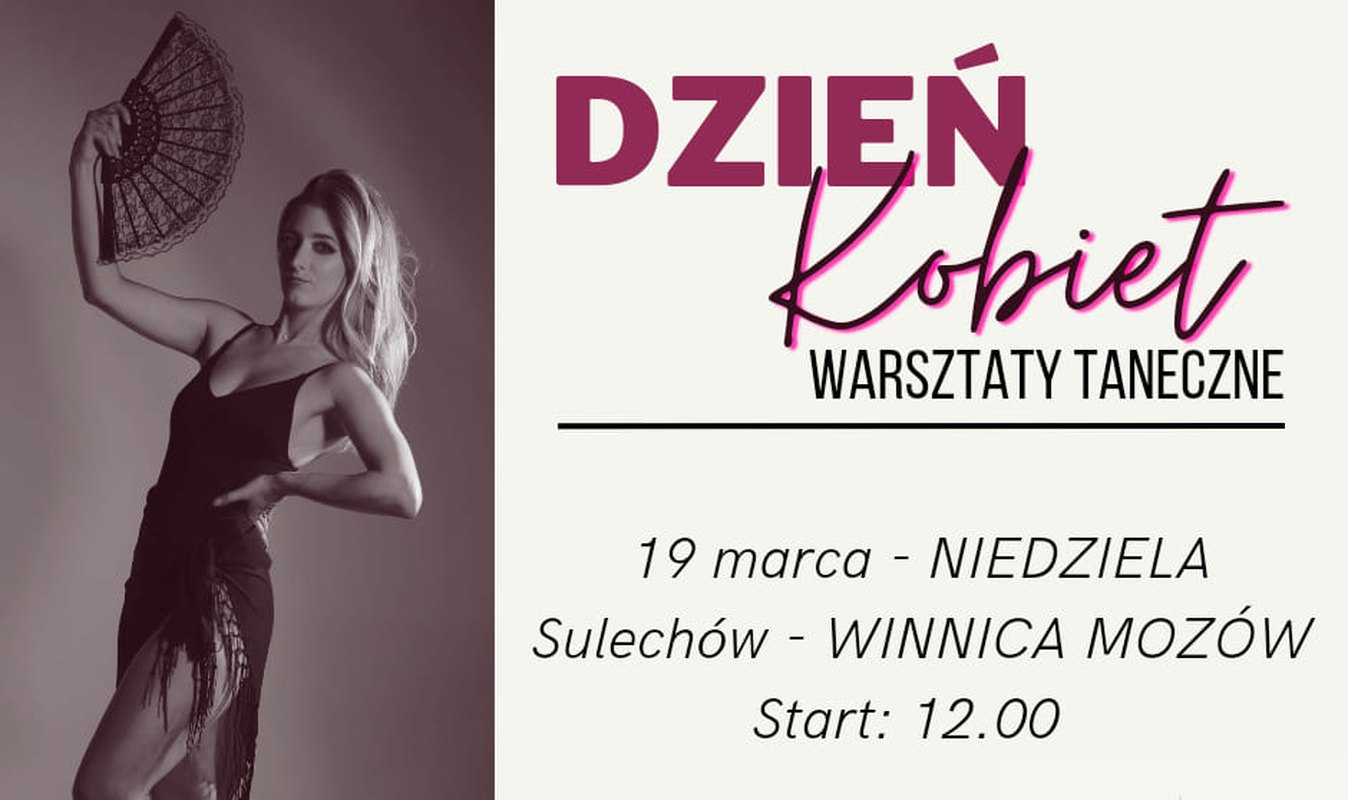 Dzień Kobiet z Moniką Jerzynek / Warsztaty Taneczne w Winnicy Mozów/Sulechów