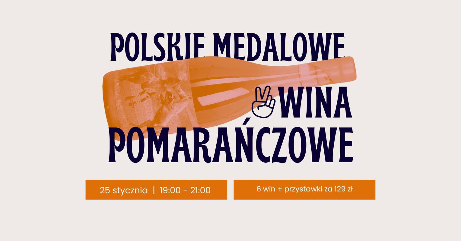 Polskie medalowe wina pomarańczowe.