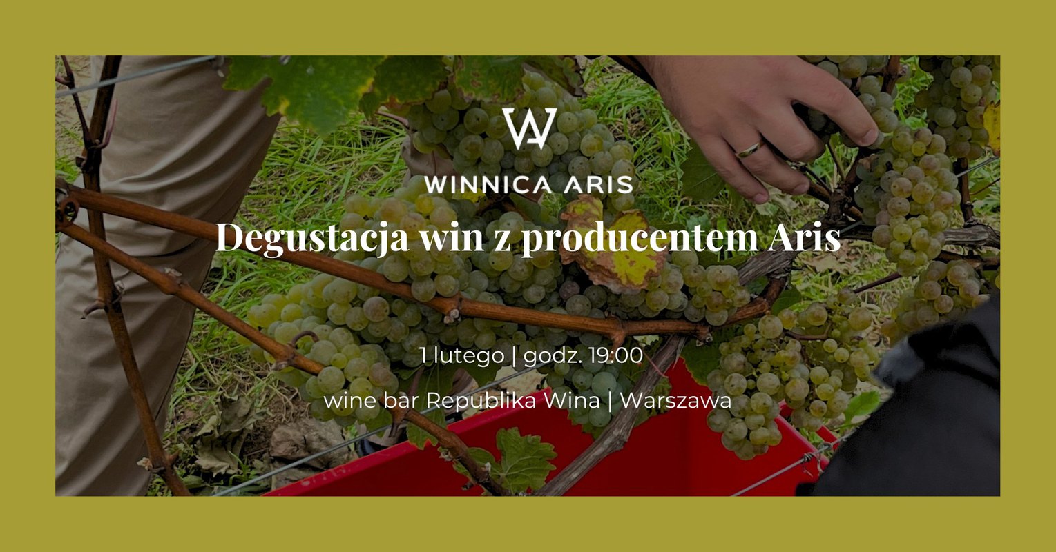 Degustacja win z producentem Aris