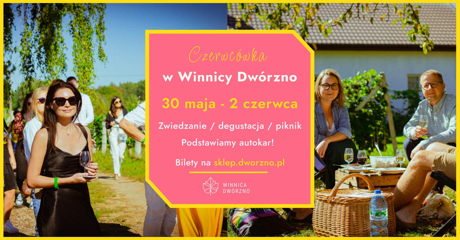 Czerwcówka w Winnicy Dwórzno