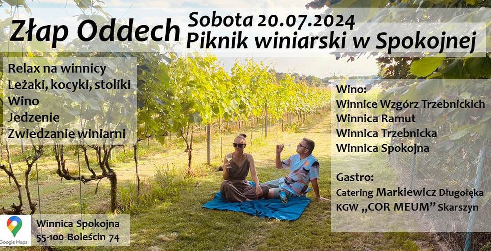 Złap oddech - piknik winiarski w Spokojnej.