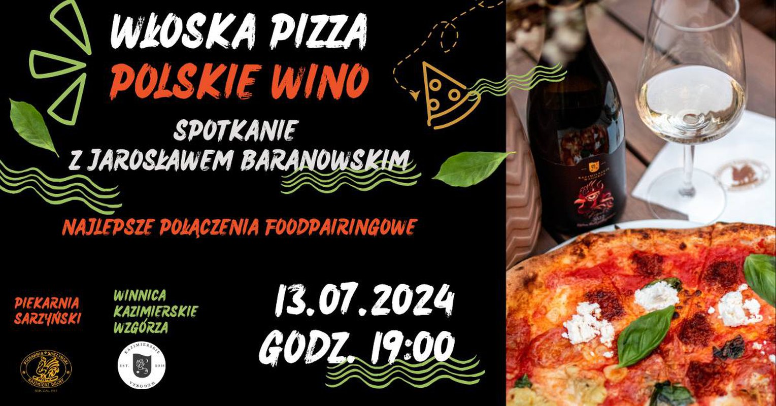 Włoska pizza - polskie wino.