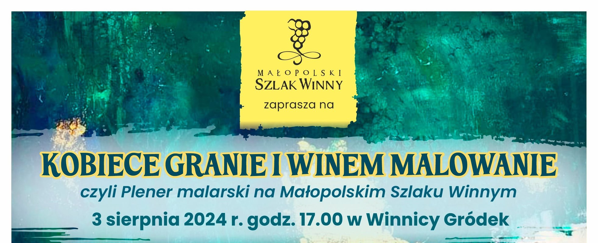 obiece Granie i Winem Malowanie czyli plener malarski w Winnicy Gródek