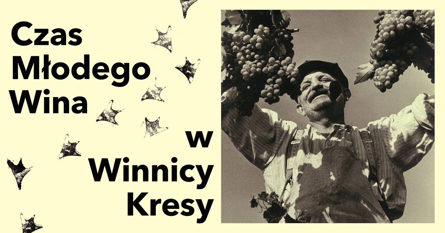 Czas Młodego Wina w Winnicy Kresy (2018)