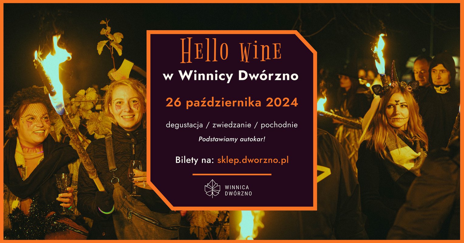 Hello Wine 2024 w Winnicy Dwórzno