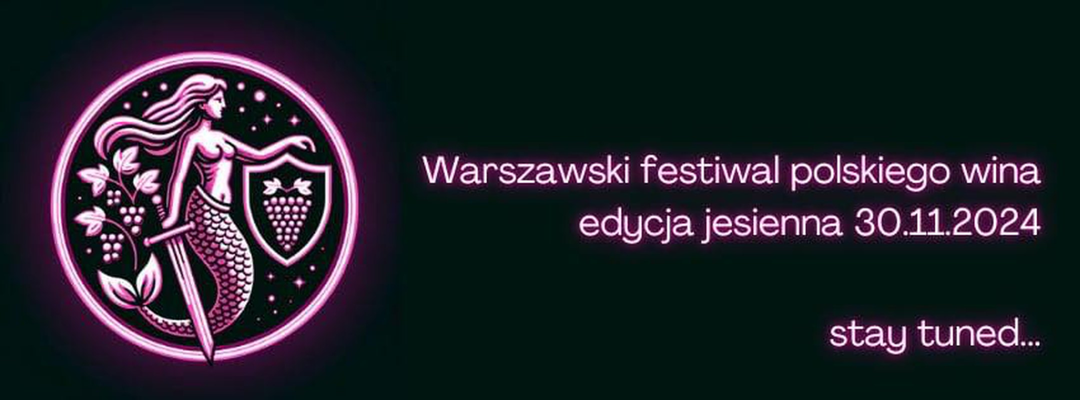 Warszawski Festiwal Polskiego Wina edycja jesienna