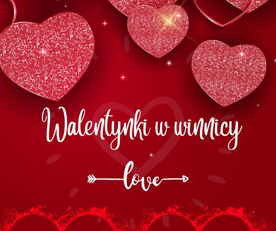 Walentynki w Winnicy Witaj Słońce