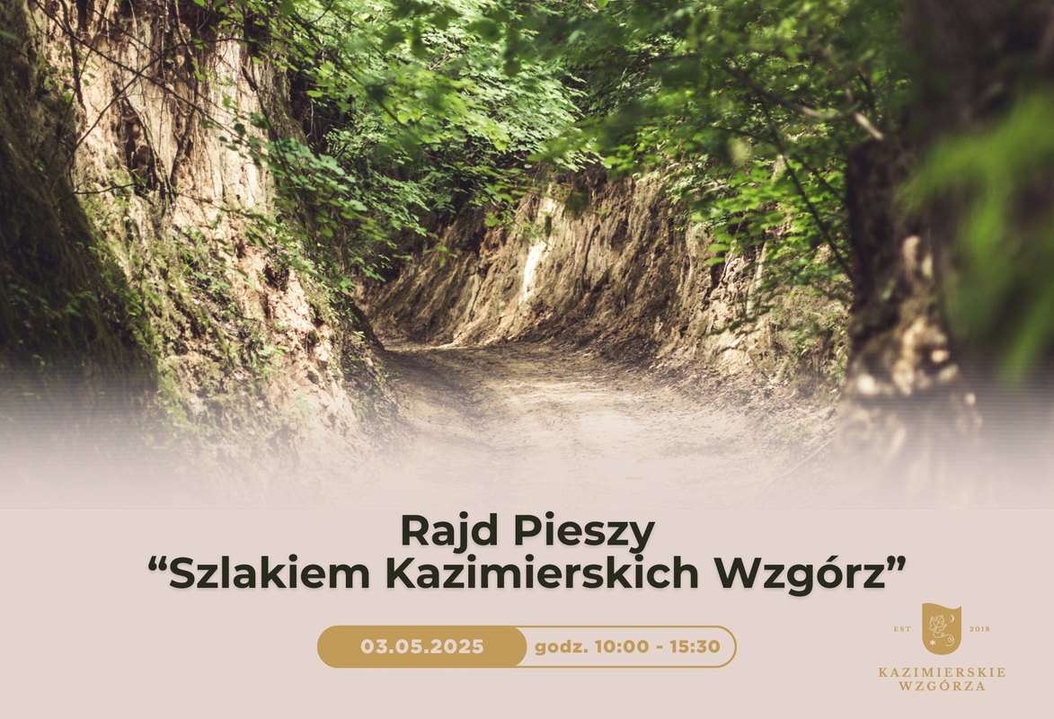 Rajd pieszy „Szlakiem Kazimierskich Wzgórz”
