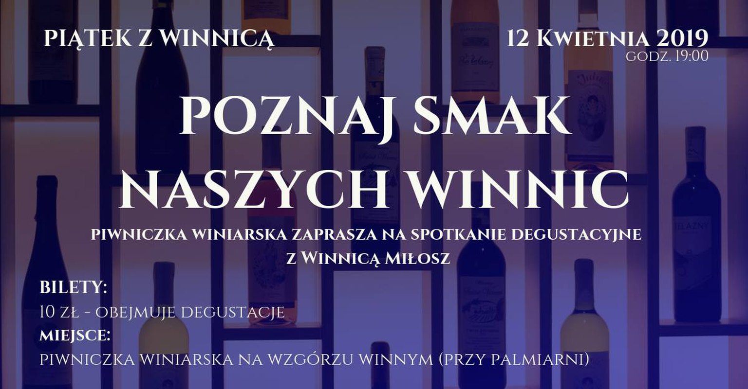Piątek z Winnicą cz.11 - Winnica Miłosz