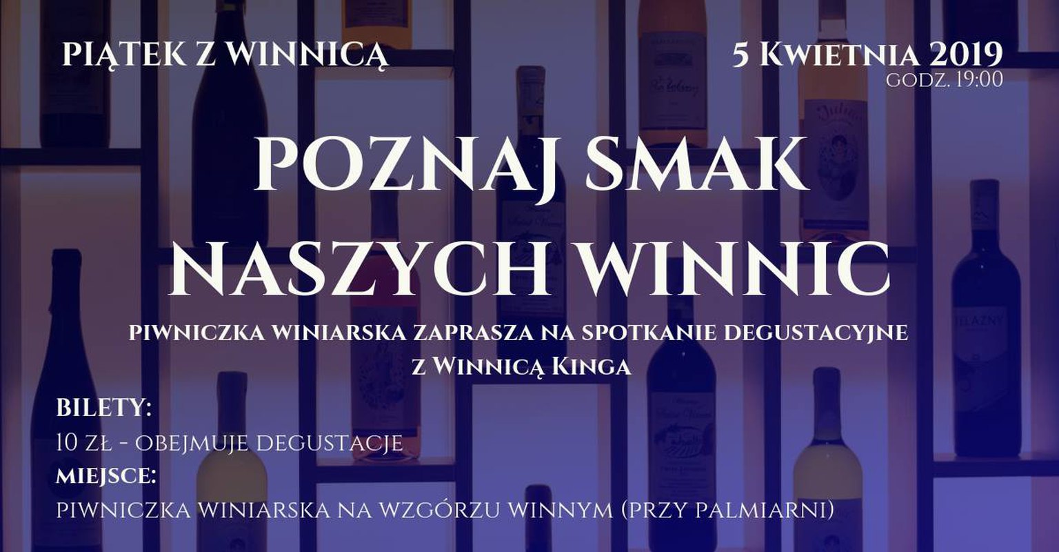 Piątek z Winnicą cz.10 - Winnica Kinga