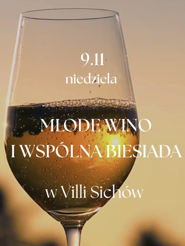 Młode Wino - Biesiada w Villi Sichów