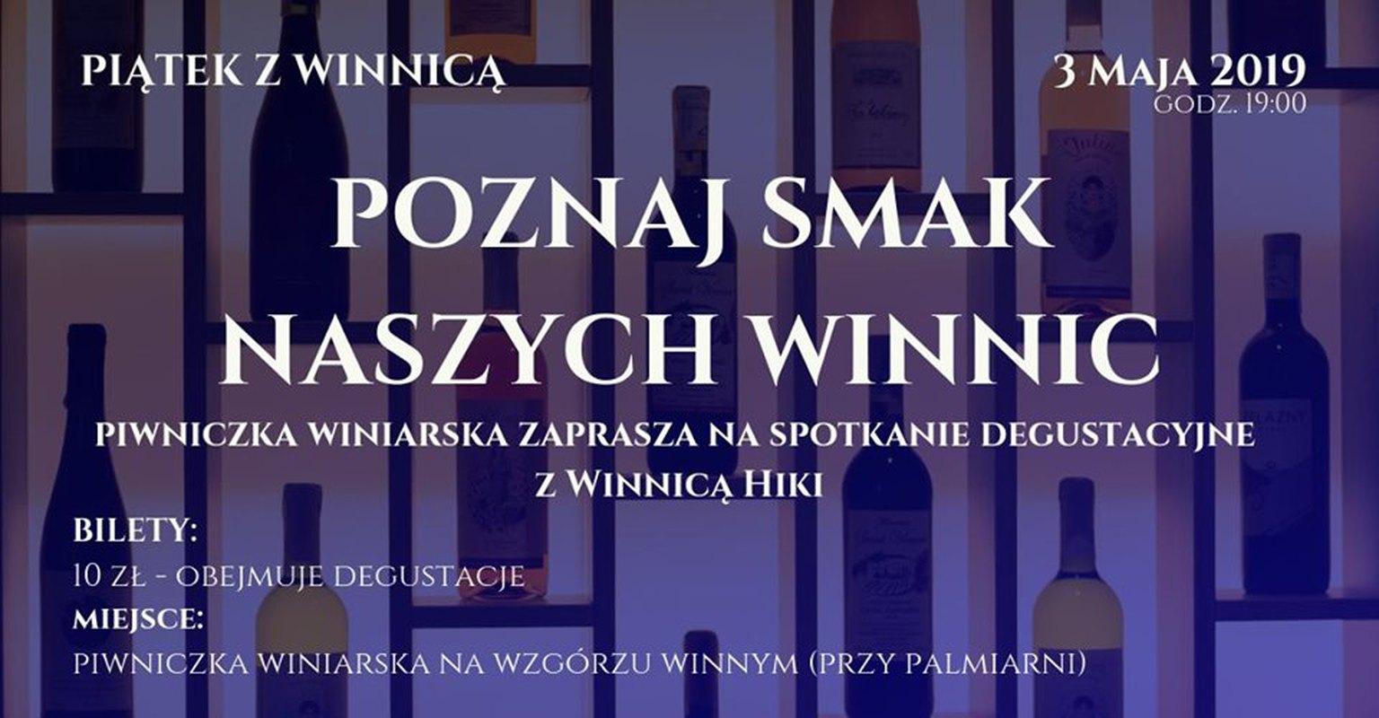 Piątek z Winnicą cz.13 - Winnica Hiki