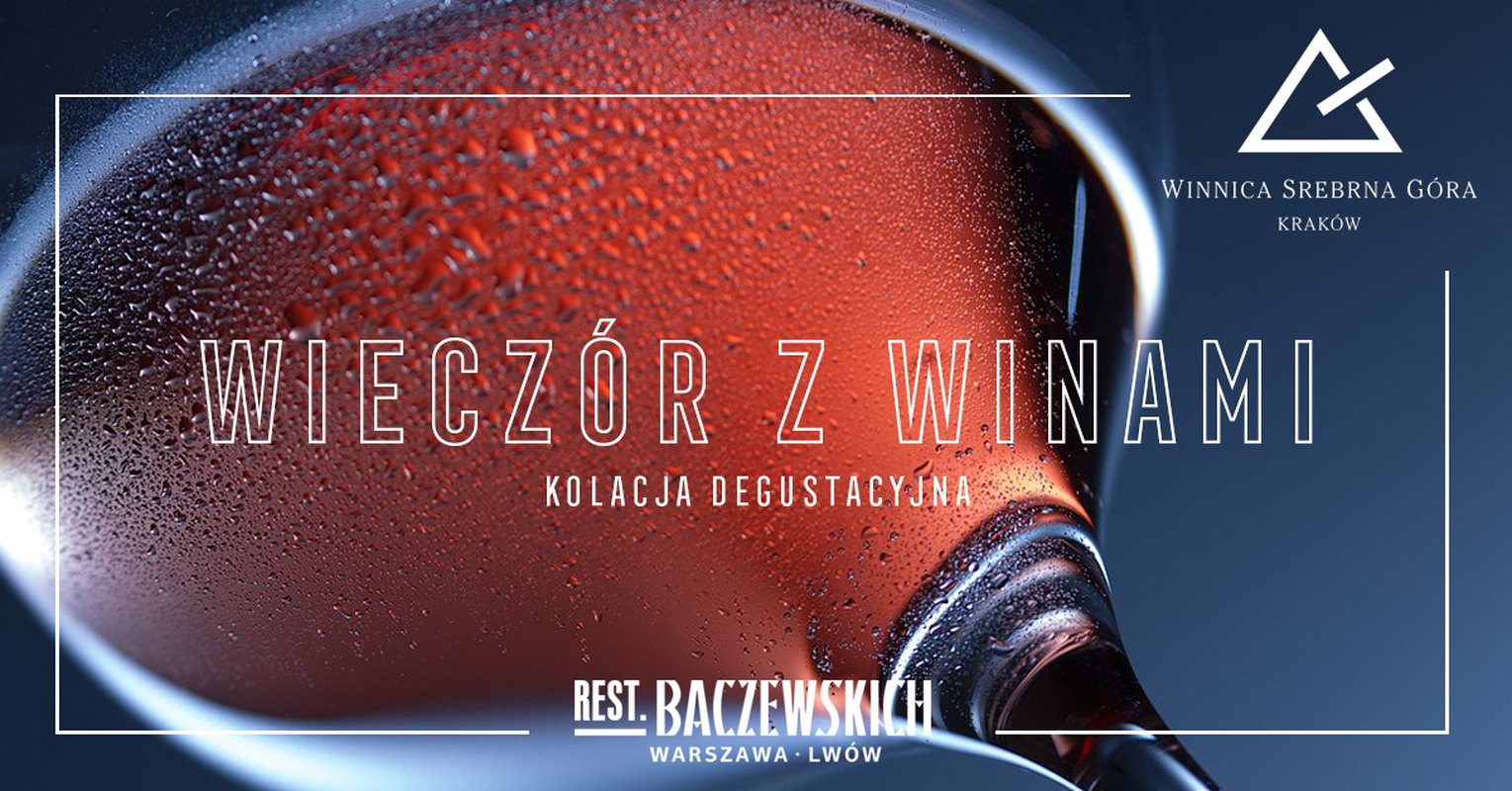 Kolacja degustacyjna z winami Srebrna Góra