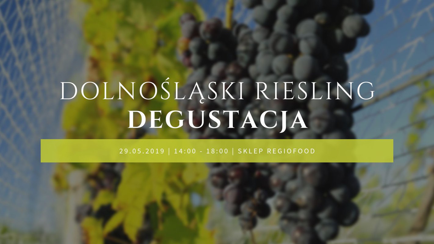 Darmowa degustacja Rieslingu - rocznik 2016 i 2017
