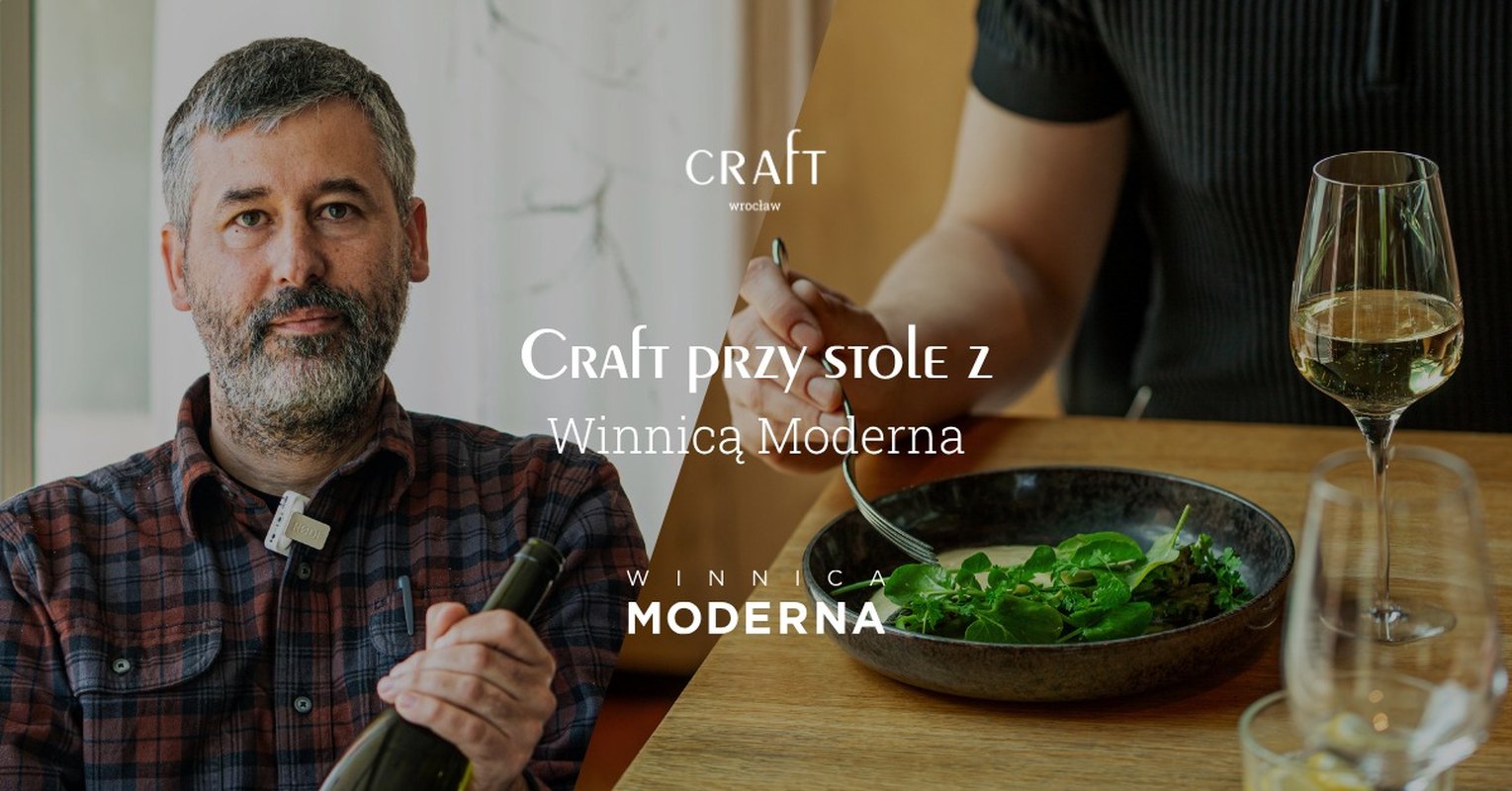 Craft przy Stole z Winnicą Moderna