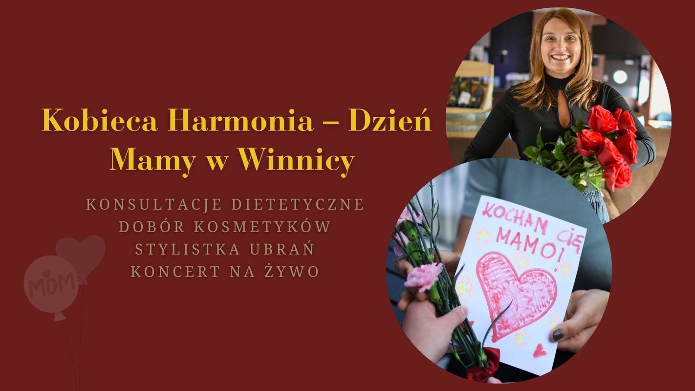Kobieca Harmonia - Dzień Mamy w Winnicy
