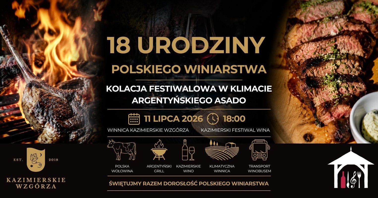 18. URODZINY POLSKIEGO WINIARSTWA Kolacja Festiwalowa