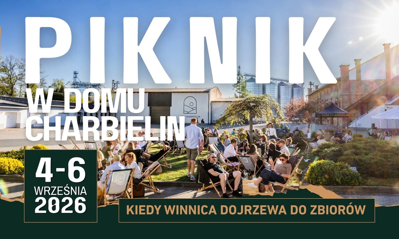 PIKNIK W DOMU CHARBIELIN | 4–6 WRZEŚNIA 2026 🍇
