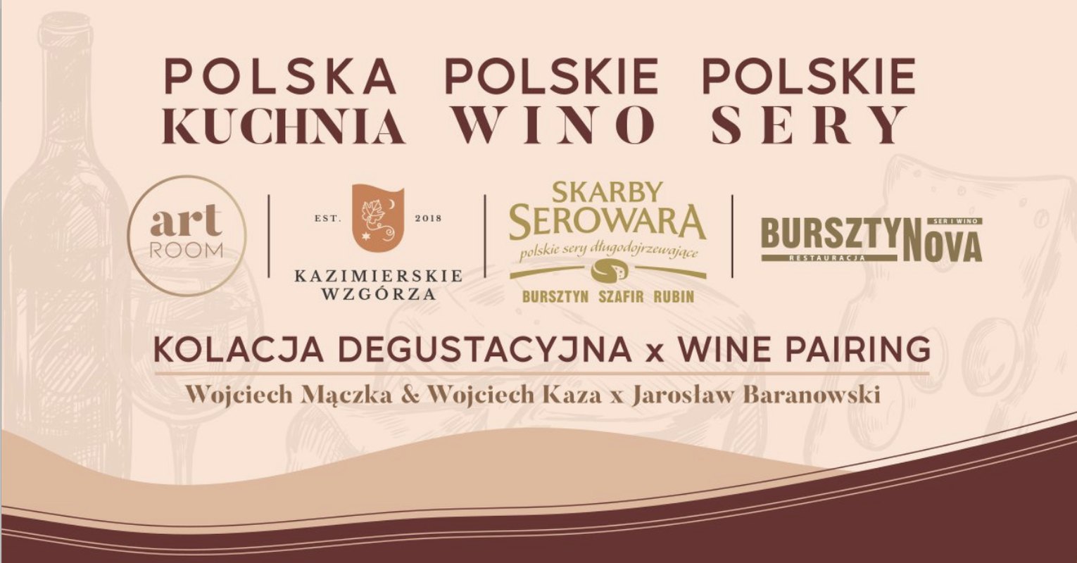 Kolacja degustacyjna: Polska kuchnia, polskie wino, polskie sery