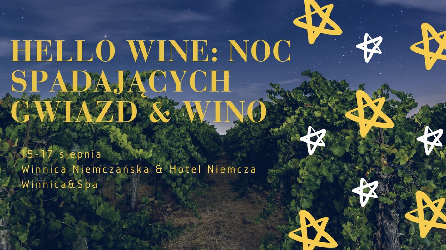 HELLO WINE: NOC SPADAJĄCYCH GWIAZD & WINO