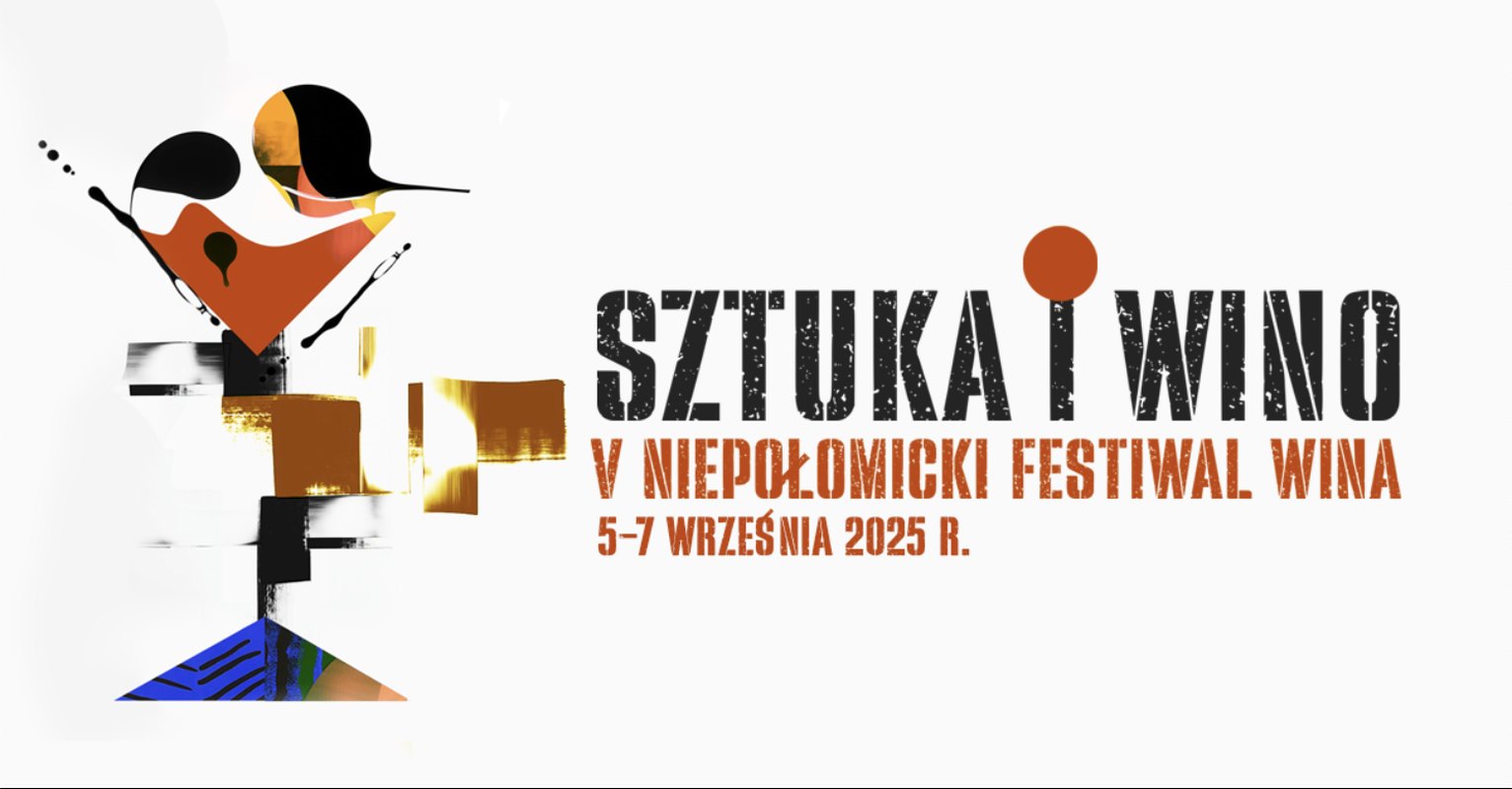 Sztuka i Wino – V Niepołomicki Festiwal Wina